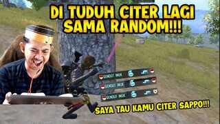 LAGI-LAGI DI TUDUH CITER SAMA RANDOM!!!