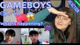 [BL] GAMEBOYS EP 12 - REACTION *THE AGGRESSION* 😱😱😱
