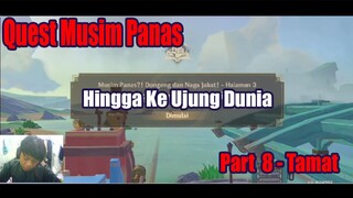 Quest Musim Panas - Hingga Ke Ujung Dunia Part 8 (Tamat)