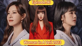 🇰🇷 Woman in a Veil 2023 Episode 96| English SUB (High-quality)