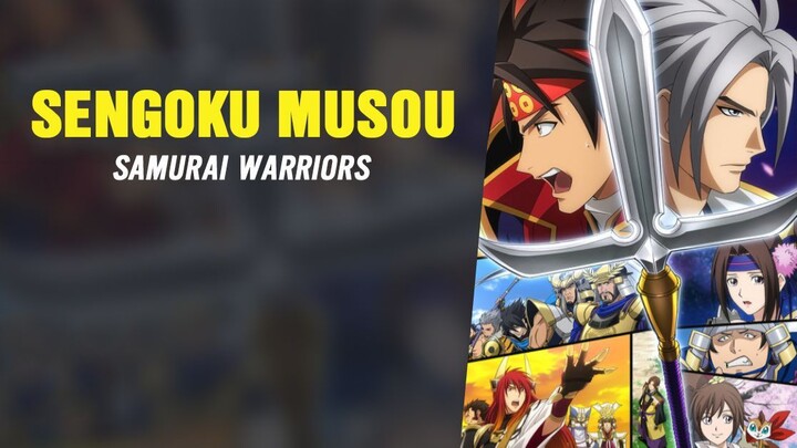 Sengoku Musou (Samurai Warriors) | Tập 6 [VIETSUB]