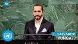 🇸🇻 El Salvador - President Addresses United Nations General Debate, 77th Session (English) | #UNGA