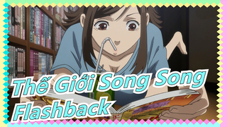 [Thế Giới Song Song] OP - 'Flashback' (Chất lượng cao)