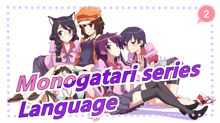 Monogatari series|Language_2
