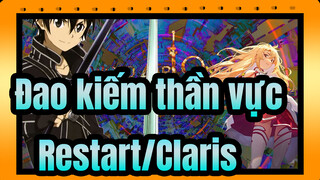 [Đao kiếm thần vực]Restart/Claris (1080p)