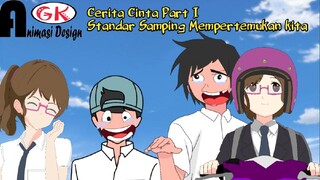 Cerita cinta part I ( STANDAR MOTOR MEMPERTEMUKAN KITA )