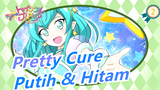 [Pretty Cure / MH Movie2] Hitam dan Putih Saling Menendang_2
