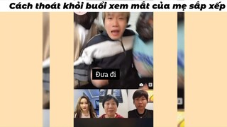 CÁch thoát khỏi buổi xem mắt online của mẹ sắp xếp #haihuoc #funny