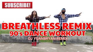 BREATHLESS - The Corrs | 90's Dance Hits | Dj YuanBryan Remix | Dance Cardio Workout