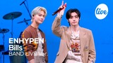 ENHYPEN - “Bills” Band LIVE Concert [it's Live] K-POP live music show