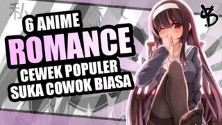 6 Rekomendasi Anime Romance Dimana Cewek Populer Suka Cowok Biasa