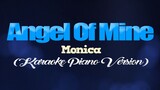 ANGEL OF MINE - Monica (KARAOKE PIANO VERSION)