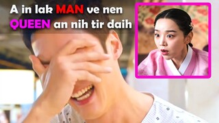 A in lak MAN ve nen, QUEEN an nih tir daih 😂 (Plot Twist nalh luttuk)