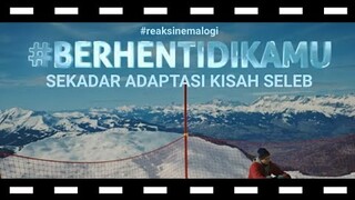 review #BerhentiDiKamu Sekadar Adaptasi Kisah Seleb