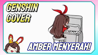 [Genshin, Cover] Amber Không Làm Nữa!