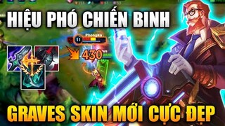 [LMHT Tốc Chiến] Graves Hiệu Phó Chiến Binh Trang Phục Mới Cực Đẹp Bắn Cực Phê