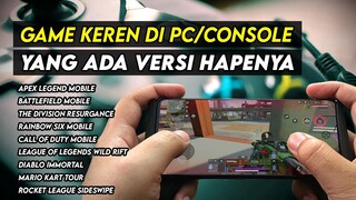 Udah Tau? Game Keren di PC/Console yang Ada Versi Hapenya