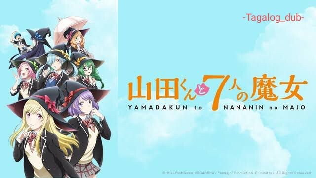 Yamada-kun and The Seven Witches |Episode 12 Tagalog dub (Finale)