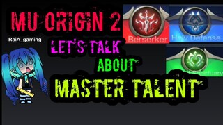 MU ORIGIN 2: LET'S TALK ABOUT MASTER TALENTS