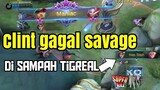 "Clint gagal savage" ||Mobile Legends