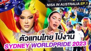 NISA IN AUSTRALIA EP.01 | นิสาได้เป็นตัวแทนคนไทยไปงาน "Sydney World Pride 2022" | Nisamanee.Nutt