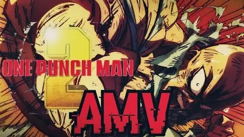 【One Punch Man 2 AMV】 • Full Anime & Full Op •