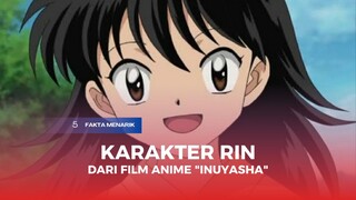 5 Fakta Menarik Karakter Rin Dalam Film Anime "Inuyasha"