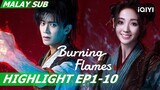 😃Wu Geng menjadi A'Gou bertemu Baicai buat kali pertama! | Burning Flames 烈焰 EP1-10 | iQIYI Malaysia