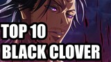 Top 10 Black Clover Moments