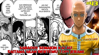 SAITAMA AKAN BERTEMU TOPI JERAMI KEADAAN SABAODY SEMAKIN KACAU!!! - ONE PIECE X ONE PUNCH MAN #43