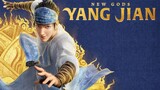 Xin Shen Bang: Yang Jian [Sub Indo]