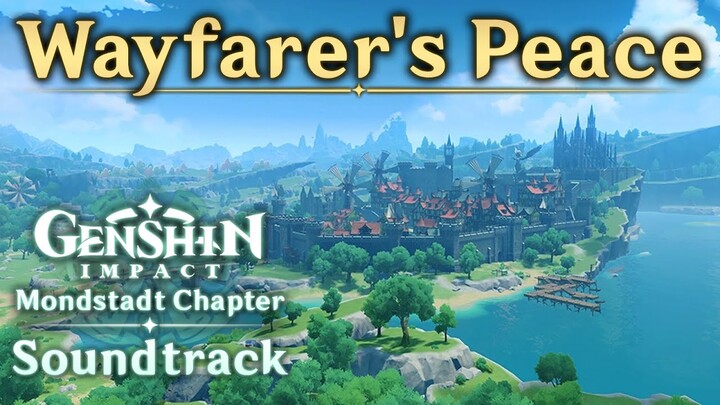 Wayfarer's Peace | Genshin Impact Original Soundtrack: Mondstadt Chapter