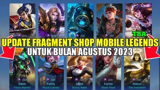 UPDATE ALL FRAGMENT SHOP MOBILE LEGENDS BULAN AGUSTUS 2023! UPDATE RARE FRAGMENT & HERO FRAGMENT