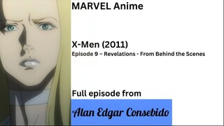 MARVEL Anime: X-Men (2011) Episode 9 – Revelations - From Behind the Scenes
