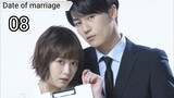 Date of marriage Episode 8 Engsub ( Final)