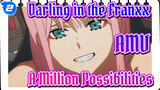Darling in the Franxx
AMV
A Million Possibilities_2