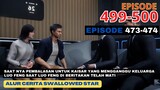 Alur Cerita Swallowed Star Season 2 Episode 473-474 | 499-500