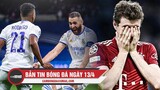 Bản tin Bóng đá ngày 13/4 | Chelsea ngược dòng bất thành trước Real; Bayern bị loại cay đắng