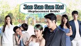 REPLACEMENT BRIDE (2019 THAI DRAMA) episode 4