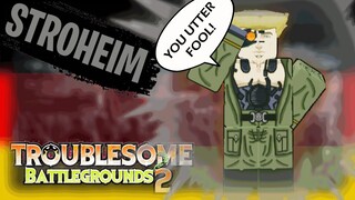 Embracing THE POWER of GERMAN SCIENCE | STROHEIM SHOWCASE, COMBOS & GAMEPLAY! | TB2