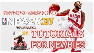 NBA2K20 VERSION 98 TUTORIALS FOR NEWBIES