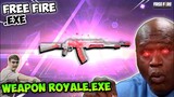 FREE FIRE.EXE - WEAPON ROYALE.EXE ft PACAR (ff exe)