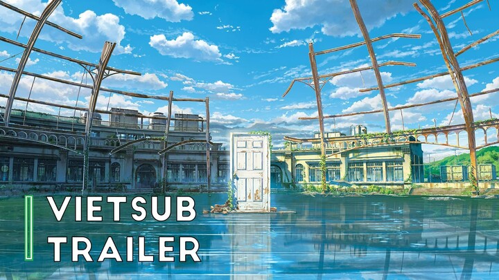 Suzume no Tojimari - Vietsub Trailer