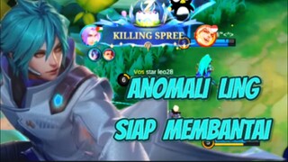 ANOMALI LING SIAP MEMBANTAI😱