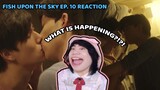 IT'S HAPPENED! ปลาบนฟ้า Fish upon the sky EP.10 Reaction | MORKPI OFFICIAL BUT WE'RE LOWKEY!