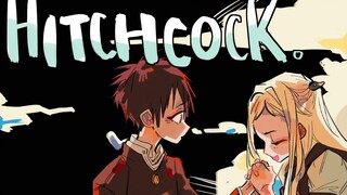 [Hanako-kun yang terikat toilet / tulisan tangan] Hitchcock [Harap berhati-hati dengan spoiler]