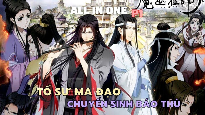 ALL IN ONE | “Tổ Sư Ma Đạo Chuyển Sinh Báo Thù” P1 | Review Phim Anime Hay Tóm Tắt Phim Anime Hay