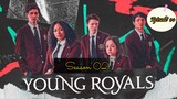 Young Royals Season 2 Episode 04