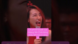 Chi phí EP Duyệt của Hoàng Yến Chibi bằng nhiều MV tiền tỉ cộng lại