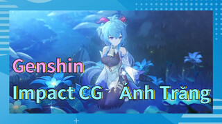 Genshin Impact CG Ánh Trăng